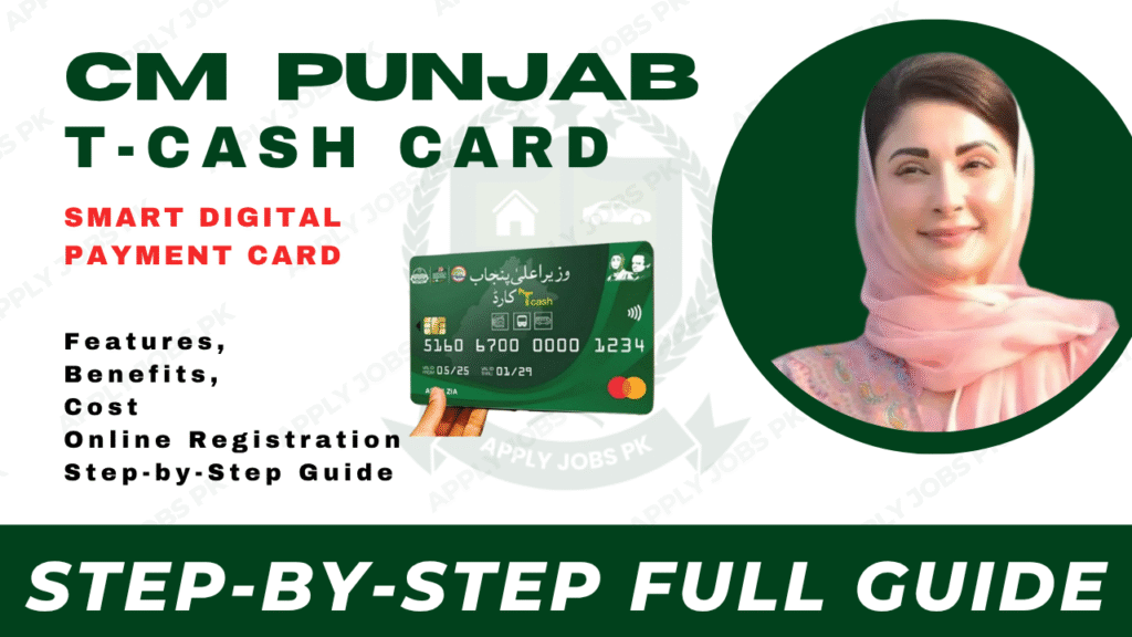 CM Punjab T Cash Card Scheme | Apply Jobs PK