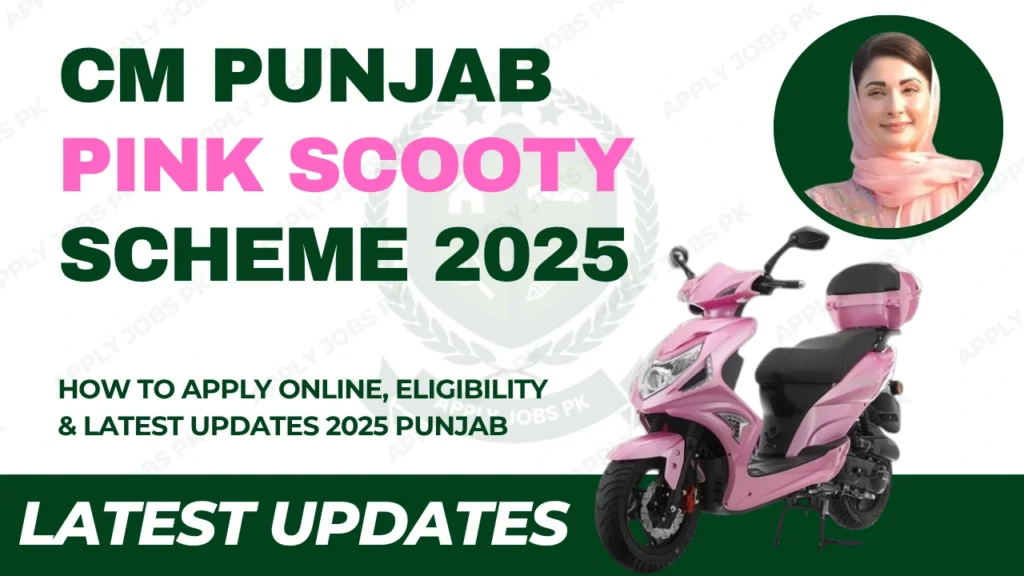 Maryam Nawaz | CM Punjab Pink Scooty Scheme 2025 | Apply Online, Eligibility & Latest Updates Punjab by Apply Jobs Pk