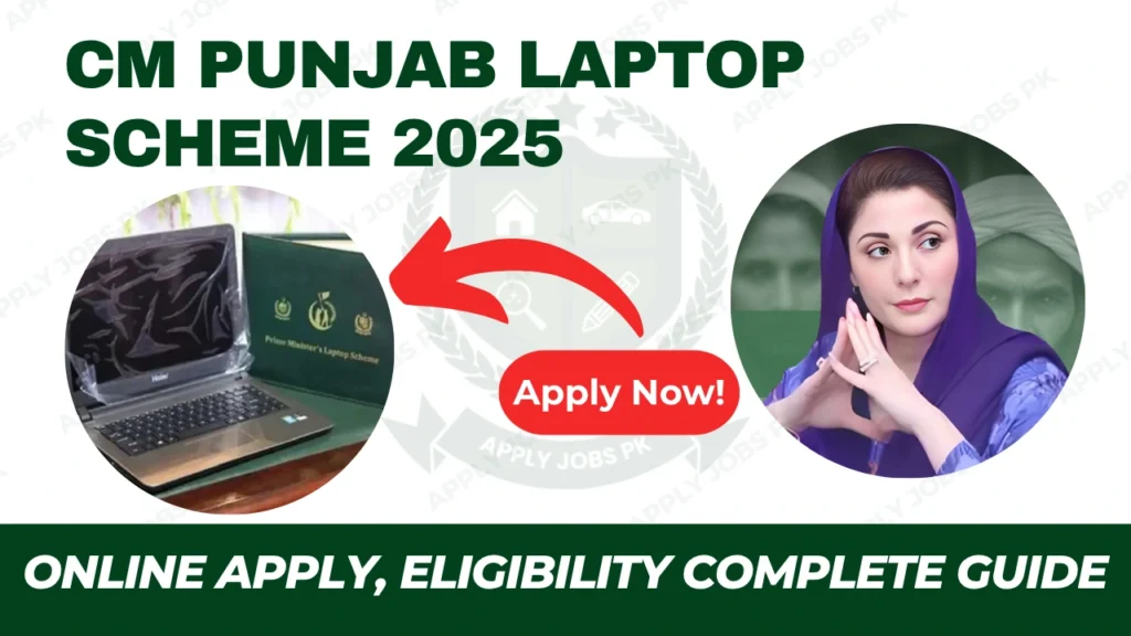 CM Punjab Laptop Scheme 2025 | Core i7 Laptops | Full Guide Apply Jobs Pk
