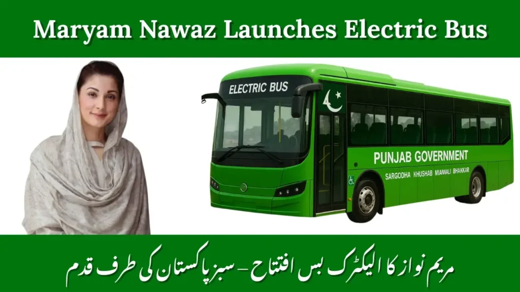 Electric Buses Launched in Sargodha by Maryam Nawaz